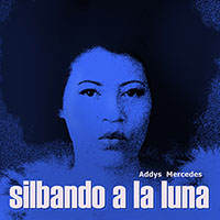 Coverartwork Silbando a la Luna from Addys Mercedes